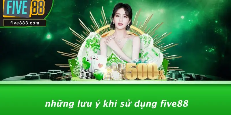 FIVE88 BỊ LỖI ĐĂNG NHẬP: NGUYÊN NHÂN VÀ CÁCH SỬA LỖI NHANH 5 Những Lưu Ý Khi Sử Dụng FIVE88